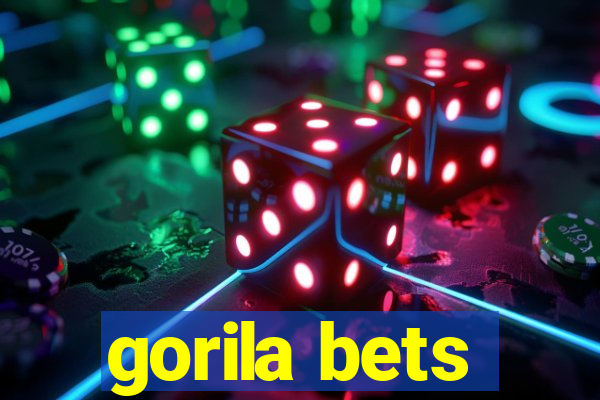 gorila bets